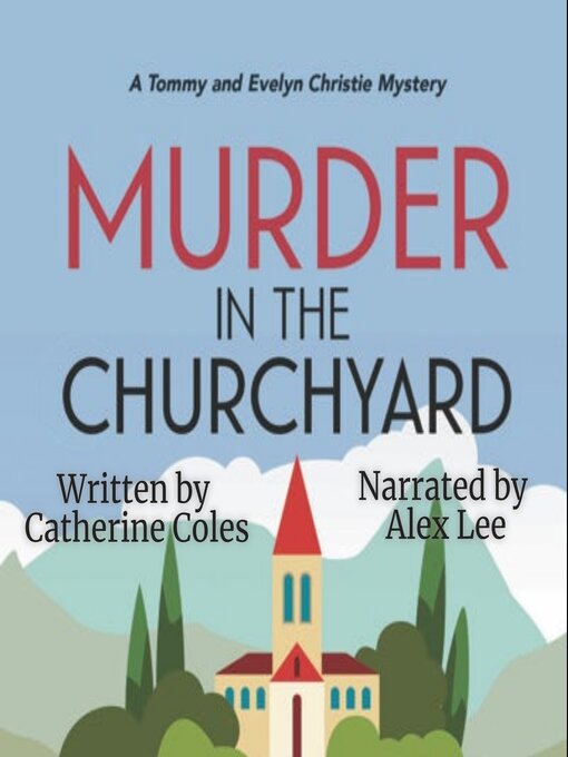 Title details for Murder in the Churchyard by Catherine Coles - Wait list